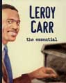 Leroy Carr--First recordings 1928